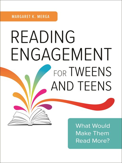 Title details for Reading Engagement for Tweens and Teens by Margaret K. Merga - Available